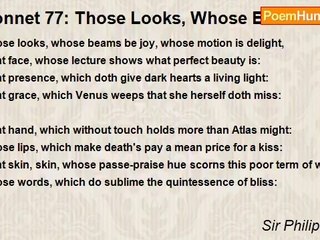 Sir Philip Sidney - Sonnet 77: Those Looks, Whose Beams Be Joy