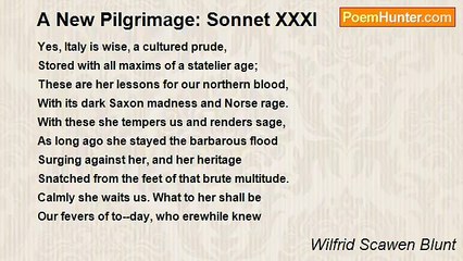 Wilfrid Scawen Blunt - A New Pilgrimage: Sonnet XXXI