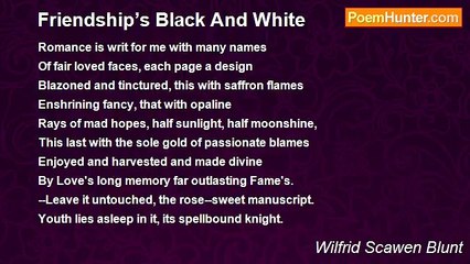 Wilfrid Scawen Blunt - Friendship’s Black And White