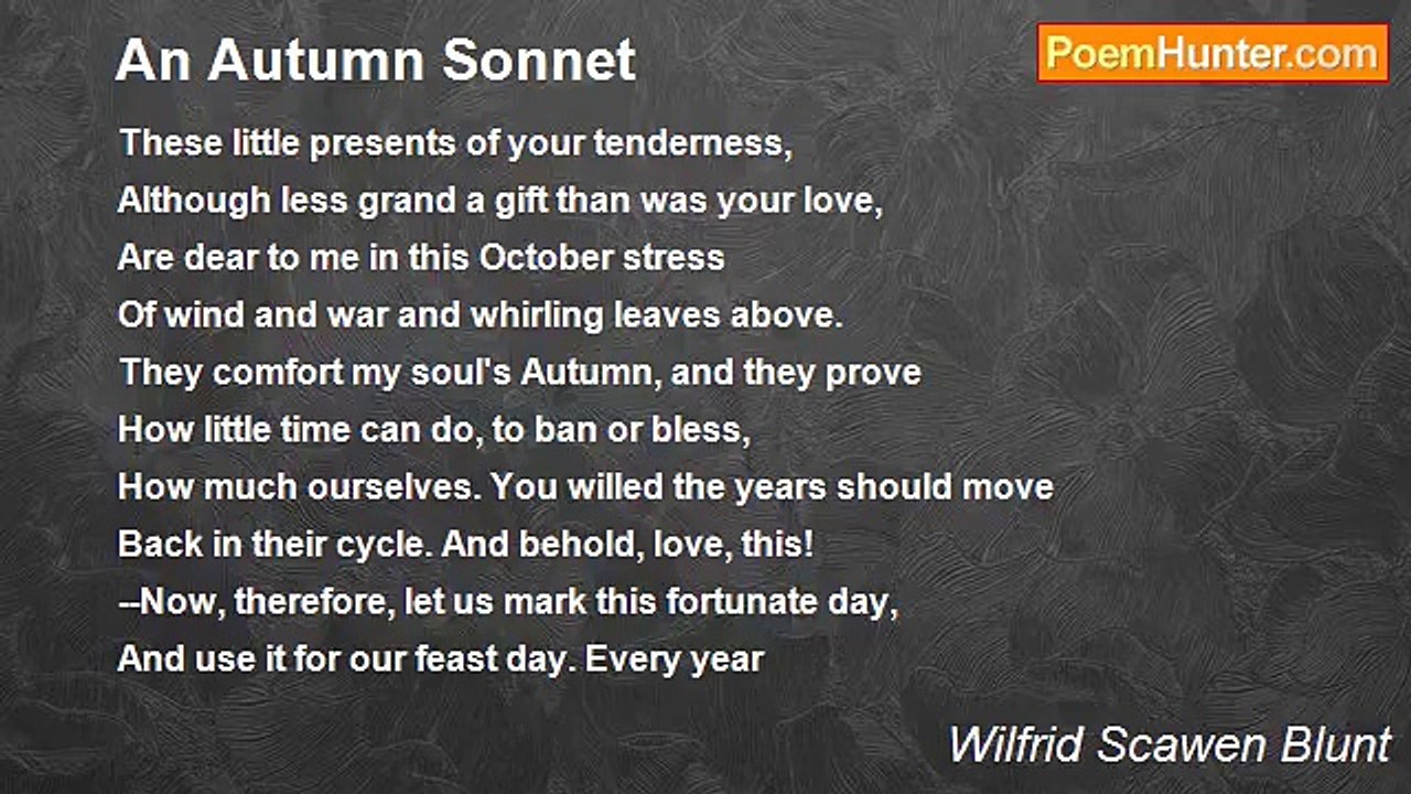 Wilfrid Scawen Blunt - An Autumn Sonnet