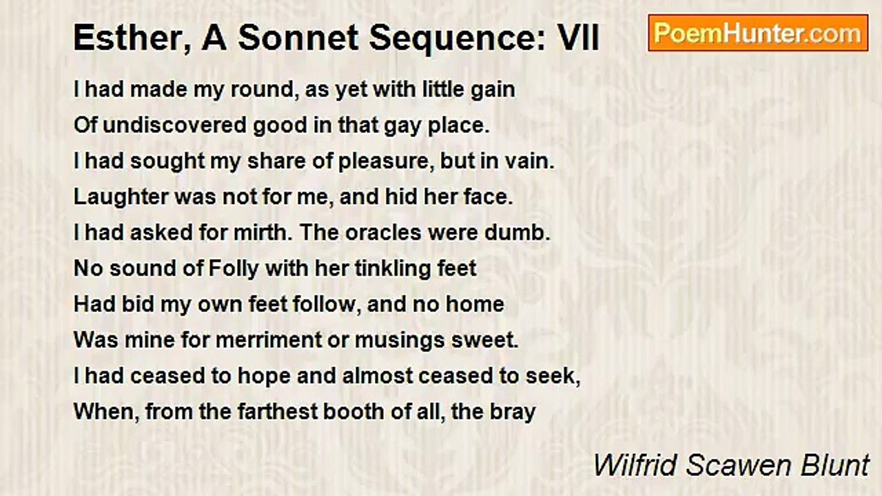 Wilfrid Scawen Blunt - Esther, A Sonnet Sequence: VII