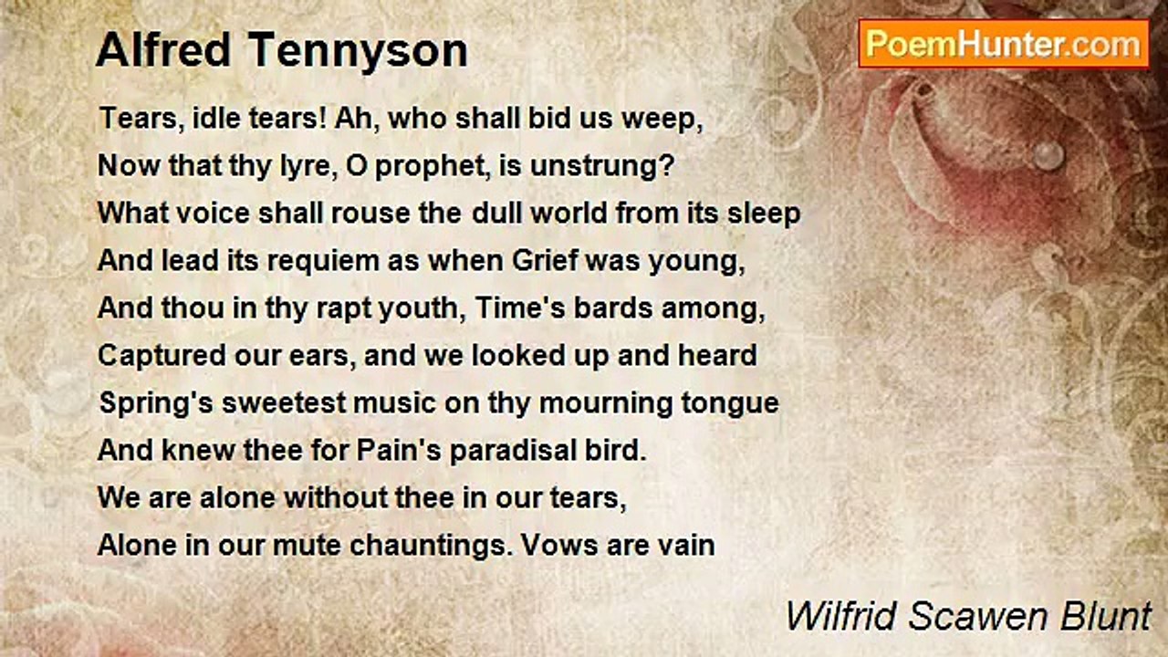 Wilfrid Scawen Blunt - Alfred Tennyson
