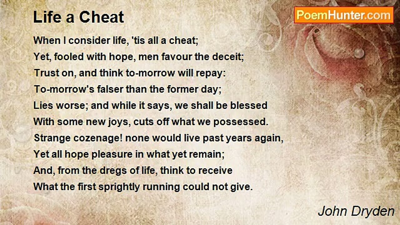 John Dryden - Life a Cheat