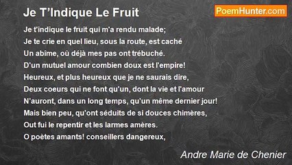 Andre Marie de Chenier - Je T’Indique Le Fruit