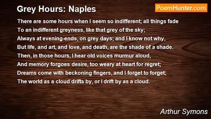 Arthur Symons - Grey Hours: Naples
