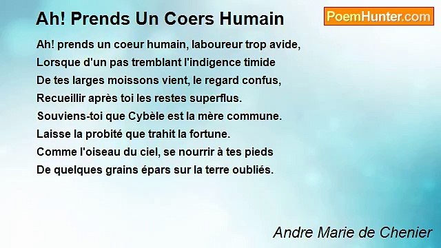 Andre Marie de Chenier - Ah! Prends Un Coers Humain