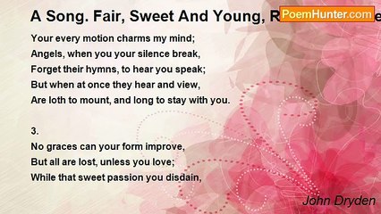John Dryden - A Song. Fair, Sweet And Young, Receive A Prize