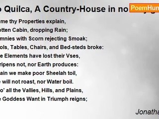 Jonathan Swift - To Quilca, A Country-House in no very good Repair