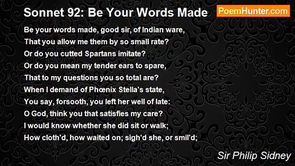 Sir Philip Sidney - Sonnet 92: Be Your Words Made