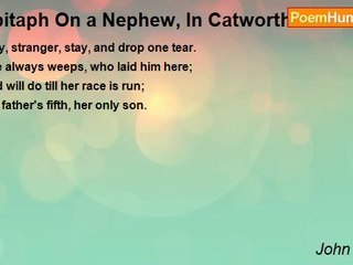 John Dryden - Epitaph On a Nephew, In Catworth Church, Huntingdonshire