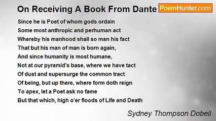 Sydney Thompson Dobell - On Receiving A Book From Dante Rossetti