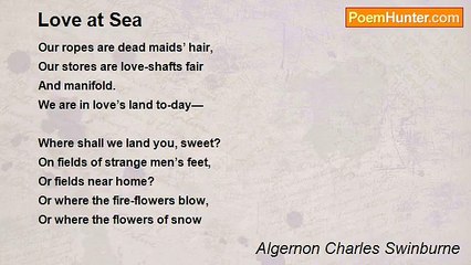 Algernon Charles Swinburne - Love at Sea