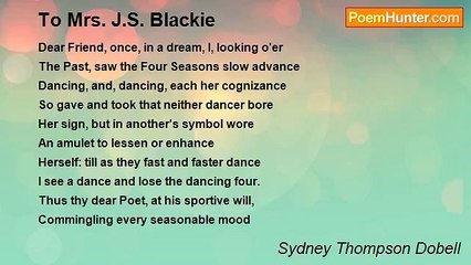 Sydney Thompson Dobell - To Mrs. J.S. Blackie