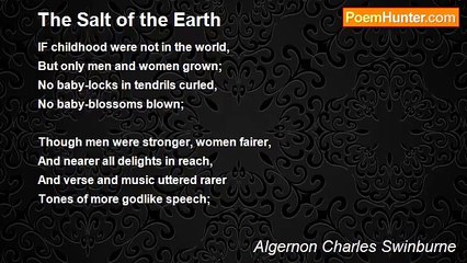 Algernon Charles Swinburne - The Salt of the Earth