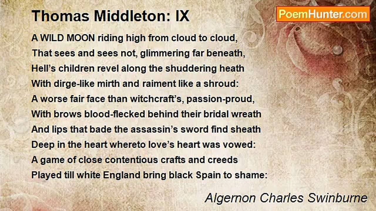 Algernon Charles Swinburne - Thomas Middleton: IX