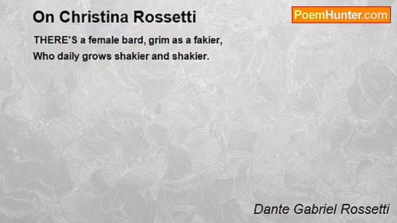 Dante Gabriel Rossetti - On Christina Rossetti