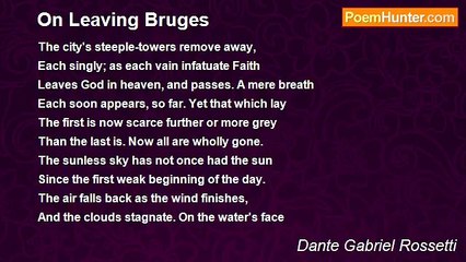 Dante Gabriel Rossetti - On Leaving Bruges