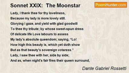 Dante Gabriel Rossetti - Sonnet XXIX:  The Moonstar