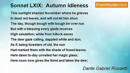 Dante Gabriel Rossetti - Sonnet LXIX:  Autumn Idleness