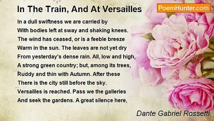 Dante Gabriel Rossetti - In The Train, And At Versailles