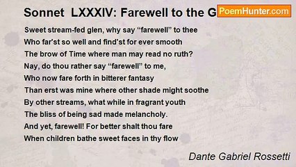 Dante Gabriel Rossetti - Sonnet  LXXXIV: Farewell to the Glen