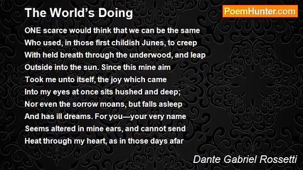 Dante Gabriel Rossetti - The World’s Doing