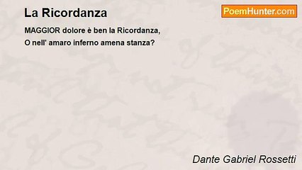 Dante Gabriel Rossetti - La Ricordanza