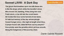 Dante Gabriel Rossetti - Sonnet LXVIII:  A Dark Day
