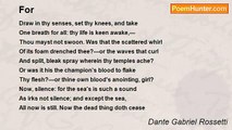 Dante Gabriel Rossetti - For