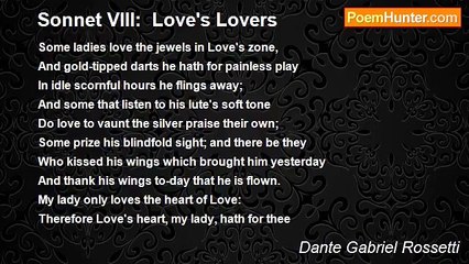 Dante Gabriel Rossetti - Sonnet VIII:  Love's Lovers