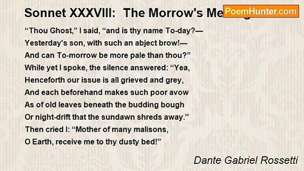 Dante Gabriel Rossetti - Sonnet XXXVIII:  The Morrow's Message