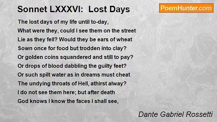Dante Gabriel Rossetti - Sonnet LXXXVI:  Lost Days