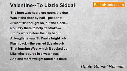Dante Gabriel Rossetti - Valentine--To Lizzie Siddal
