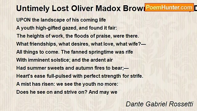Dante Gabriel Rossetti - Untimely Lost Oliver Madox Brown Born 1855; Died 1874
