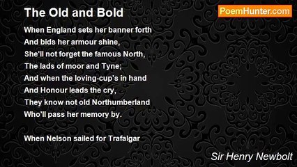 Sir Henry Newbolt - The Old and Bold