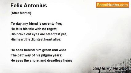 Sir Henry Newbolt - Felix Antonius