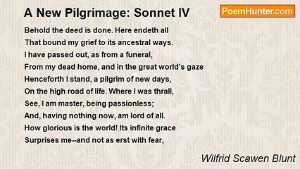 Wilfrid Scawen Blunt - A New Pilgrimage: Sonnet IV