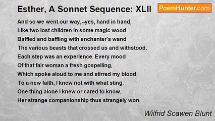 Wilfrid Scawen Blunt - Esther, A Sonnet Sequence: XLII