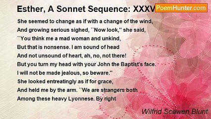 Wilfrid Scawen Blunt - Esther, A Sonnet Sequence: XXXVII