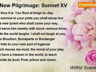 Wilfrid Scawen Blunt - A New Pilgrimage: Sonnet XV
