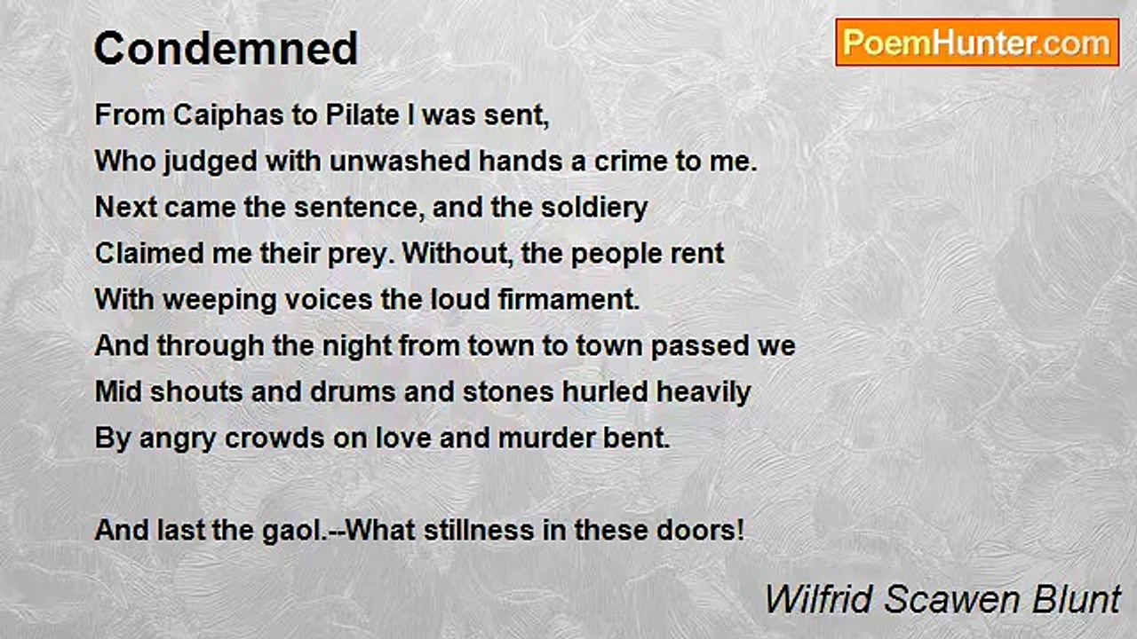 Wilfrid Scawen Blunt - Condemned