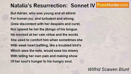 Wilfrid Scawen Blunt - Natalia’s Resurrection:  Sonnet IV