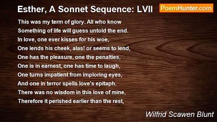 Wilfrid Scawen Blunt - Esther, A Sonnet Sequence: LVII