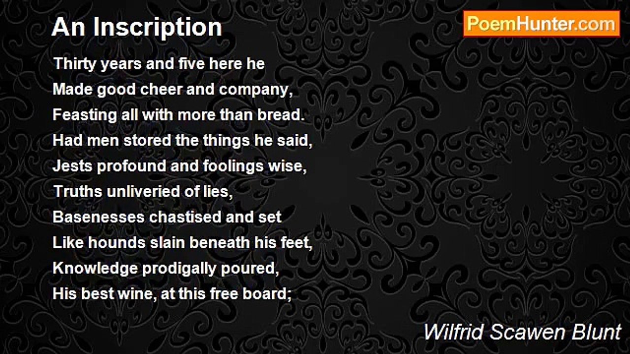 Wilfrid Scawen Blunt - An Inscription