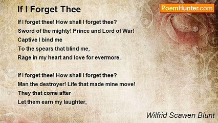 Wilfrid Scawen Blunt - If I Forget Thee