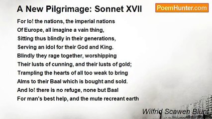 Wilfrid Scawen Blunt - A New Pilgrimage: Sonnet XVII