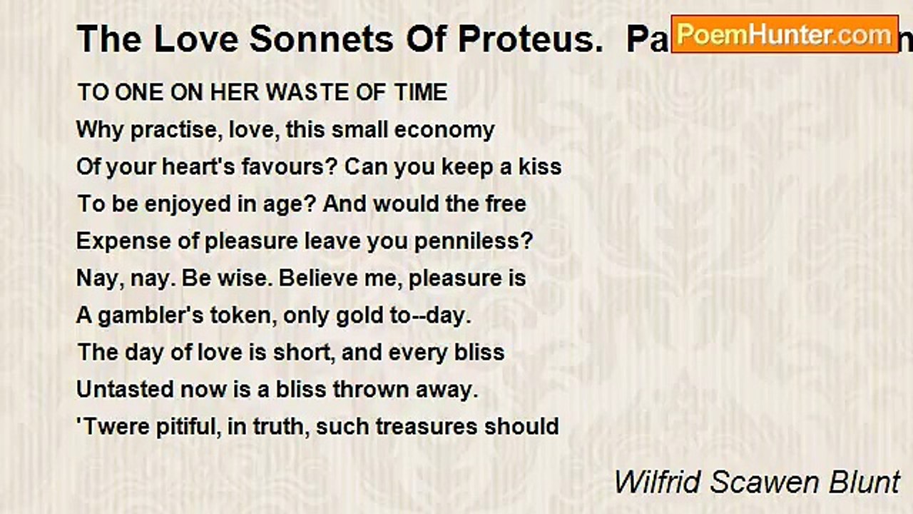 Wilfrid Scawen Blunt - The Love Sonnets Of Proteus.  Part III: Gods And False Gods: LVIII