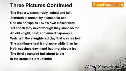 Wilfrid Scawen Blunt - Three Pictures Continued