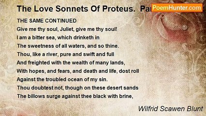 Wilfrid Scawen Blunt - The Love Sonnets Of Proteus.  Part II: To Juliet: XXIV
