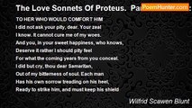 Wilfrid Scawen Blunt - The Love Sonnets Of Proteus.  Part II: To Juliet: XXIX